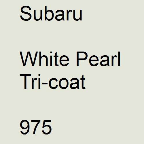 Subaru, White Pearl Tricoat, 975.